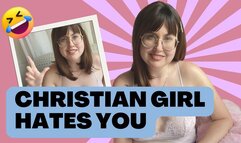 Christian Girl HATES YOU Mobile