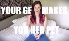 Your GF Makes You Her Pet