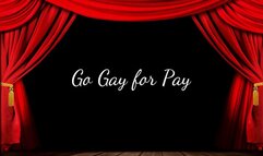 Go Gay for Pay