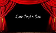 Late Night Sex