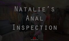 Natalie's Anal Inspection