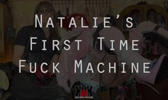 Natalie's First Time fuck Machine
