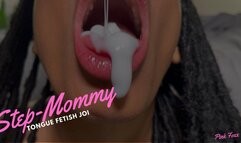 Step-Mommy Tongue Fetish JOI