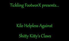 Kilo is helpless against $hitty Kittys Claws