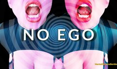 NO EGO