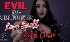 Evil Ex-Girlfriend’s Love Spell and Cock Curse