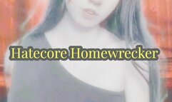 Hatecore Homewrecker