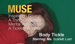 Muse 2 - Scarlett Lush - Part 2 - Body Tickle