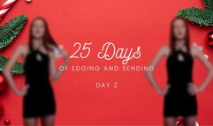25 Days of Edging and Sending - Day 2