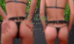 25 Days of Edging and Sending - Day 6
