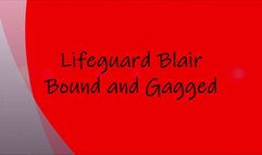 Lifeguard Blair Bound and Gagged MP4