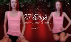 25 Days of Edging and Sending - Day 17