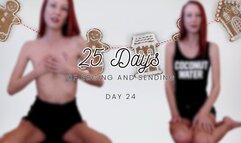 25 Days of Edging and Sending - Day 24