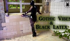 Gothic Vibes & Black Latex