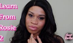 Learn From Rosie 2- Sensual Dominatrix Goddess Rosie Reed Slave Training For Beta Males- Female Supremacy Training- 1080p HD