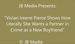 Vivian Ireene Pierce Has a Date with Her Partner in Crime - SD