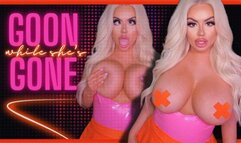 GOON While She’s Gone (480 WMV)