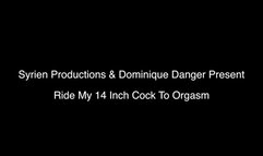 Ride My 14 Inch Cock To Orgasm (720p)