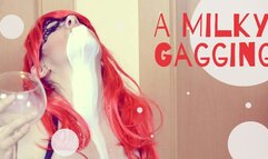 A Milky Gagging