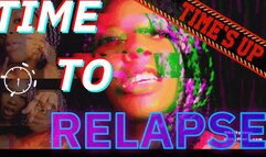 Time To RELAPSE! - (Fantasy Roleplay - Manipulatrix Findom Brat)