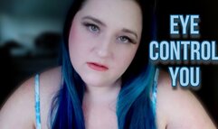 Eye Control You (Eye Fetish Mesmerize)