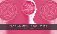 Blank and Empty Trigger Training