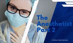 Leela Lapin Narrates THE ANESTHETIST (Chapter 2) A Podcast Style MedFet Story