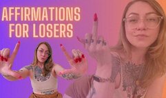 Affirmations for LOSERS