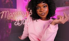 Mommy’s Day
