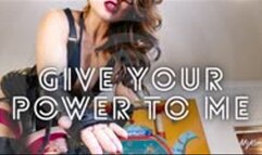Give Your Power To Me