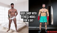 Body swap with fitness model for the day