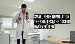 Small penis humiliation - the smallest the doctor has ever seen