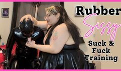 Rubber Sissy Suck & Fuck Training