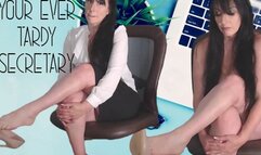 Your Ever Tardy Secretary