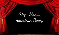 Step-Mom’s American Booty
