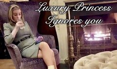 Luxury Princess Ignores you