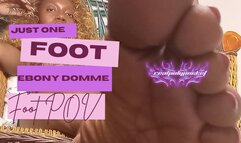 All It Takes Is One Foot | Ebony Foot Worship