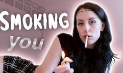 Smoking you