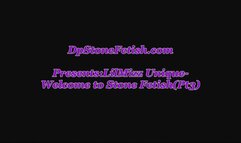 LilMiss Unique-Welcome to Stone Fetish(Pt3)