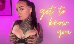 Get To Know You