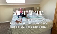 Alba 01 - Swimmer Thighs Exercise Workout with Lots of Headscissors and Facesitting