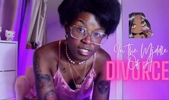 In the Middle of a Divorce