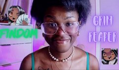 FINDOM GRIM REAPER