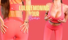 Lululemoning your brain