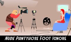 The Nude Pantyhose legs and feet Ignore