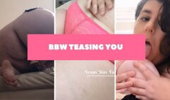BBW TEASING YOU