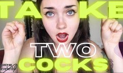 TAKE TWO COCKS