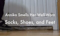 Annika Smells Her Well-Worn Socks, Shoes, and Feet