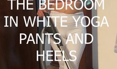 KG VACUUMING THE BEDROOM IN WHITE YOGA PANTS AND HEELS