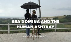 GEA DOMINA - GEA DOMINA AND THE HUMAN ASHTRAY